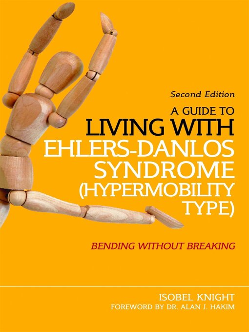 Title details for A Guide to Living with Ehlers-Danlos Syndrome (Hypermobility Type) by Isobel  Knight - Available
